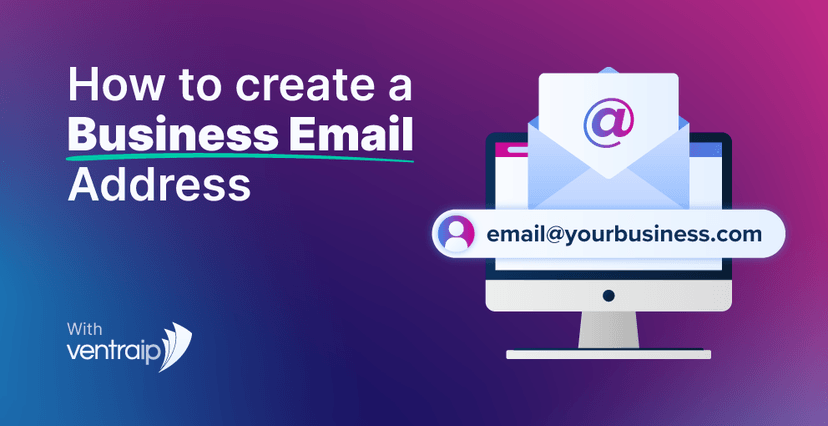 A graphic with the title "How to create a Business Email Address" featuring an email icon displayed on a computer screen. Below the icon is a sample email address "email@yourbusiness.com." The design includes a gradient background transitioning from blue to purple, with the VentraIP logo in the bottom left corner, indicating the guide is provided by VentraIP.