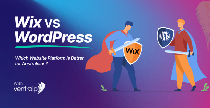 Illustration comparing Wix vs WordPress, showing two characters facing off with shields and swords to represent platform features, performance, and control, supporting a guide on choosing the best website platform for Australians, branded by VentraIP.