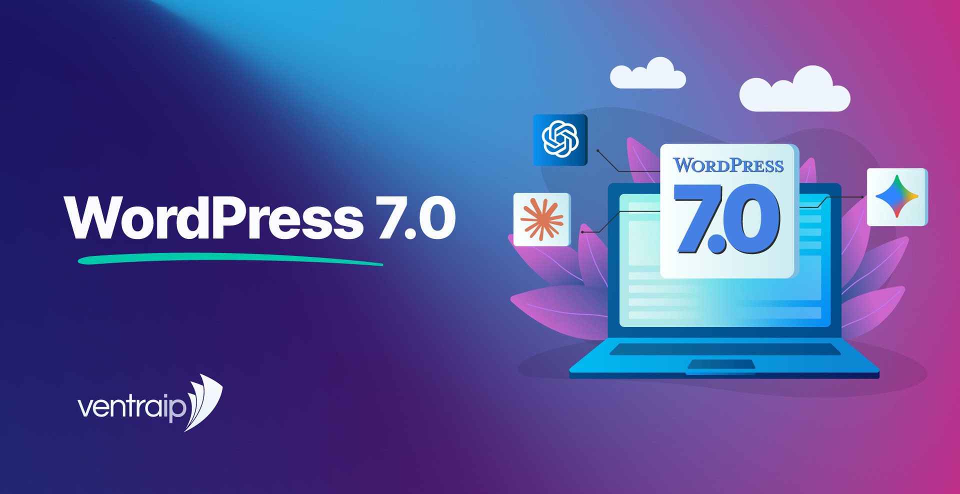 WordPress 7.0 blog graphic showing a laptop with WordPress 7.0 on screen, alongside AI platform icons representing new AI integrations in WordPress.