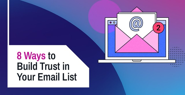 Build Trust in Your Email List