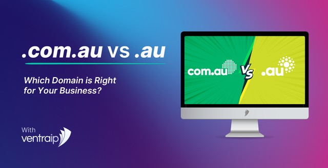 Graphic comparing .com.au vs .au domain names, featuring a computer screen with split green and yellow backgrounds and the VentraIP logo, alongside the text “Which Domain is Right for Your Business?”