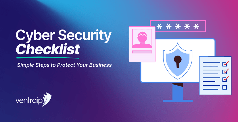 Graphic titled “Cyber Security Checklist: Simple Steps to Protect Your Business,” featuring a computer screen with a shield and keyhole, a password field, user profile card and checklist with ticked boxes, set against a blue, purple and pink gradient background with the VentraIP logo.