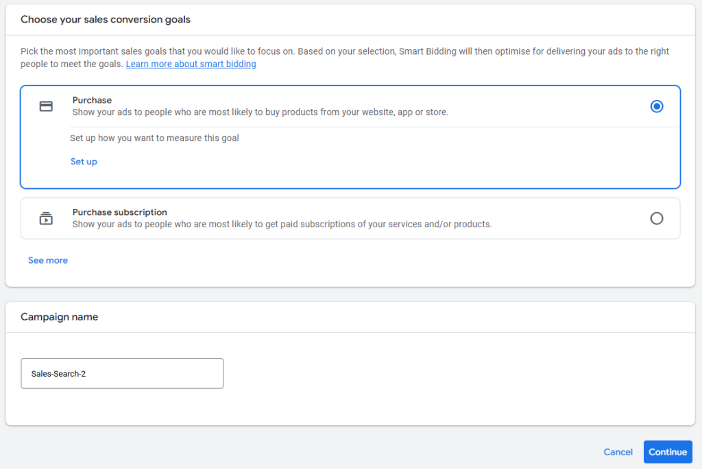 Google Ads conversion goal setup screen showing options to choose sales conversion goals. The 'Purchase' goal is selected, which targets people likely to buy products from the website, app, or store. An alternative option, 'Purchase subscription,' targets people likely to get paid subscriptions. A 'Set up' link is provided to define how the goal will be measured. Below, the campaign name is set as 'Sales-Search-2.' 'Cancel' and 'Continue' buttons are visible at the bottom right.