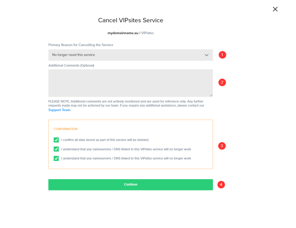 Here you will be able to choose to cancel your service and fill out the form presented. Once you click Cancel VIPsites Service it will be submitted.