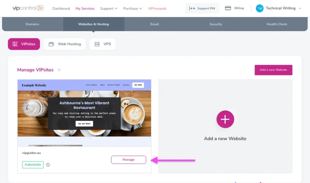 Log in to VIPcontrol. Click the My Services link on the top → VIPsites from the tabs underneath. Click Manage next to your hosting service.