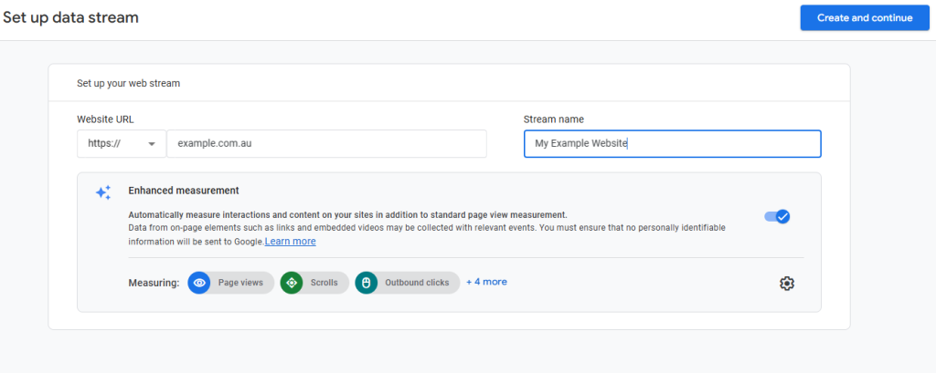 Screenshot of the Google Analytics 4 ‘Set up data stream’ page showing fields for Website URL and Stream name. Enhanced measurement is enabled, displaying auto-tracked events like page views, scrolls and outbound clicks. A ‘Create and continue’ button appears in the top-right corner.